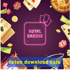 raton download caiu